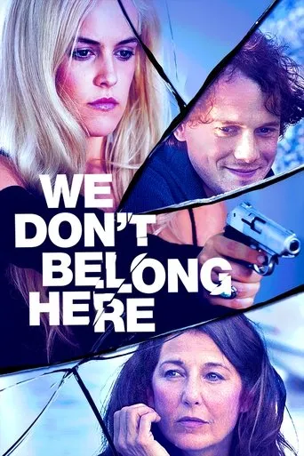 We Don't Belong Here movie poster - Rated 5.6/10