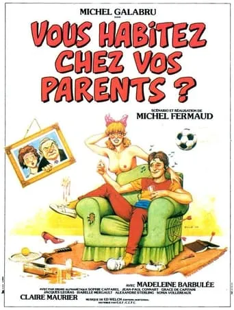 Vous habitez chez vos parents ? movie poster - Rated 3.8/10