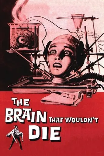 The Brain That Wouldn't Die movie poster - Rated 4.6/10