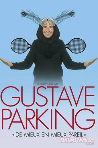 Gustave Parking - De mieux en mieux pareil movie poster - Rated 6.5/10