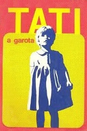 Tati, a Garota movie poster - Rated 6.7/10