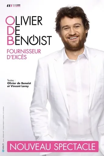 Olivier de Benoist - Fournisseur d'excès movie poster - Rated 7.3/10