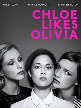 Chloe Likes Olivia movie poster - Rated 3/10