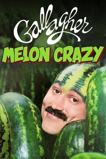 Gallagher: Melon Crazy movie poster - Rated 7/10
