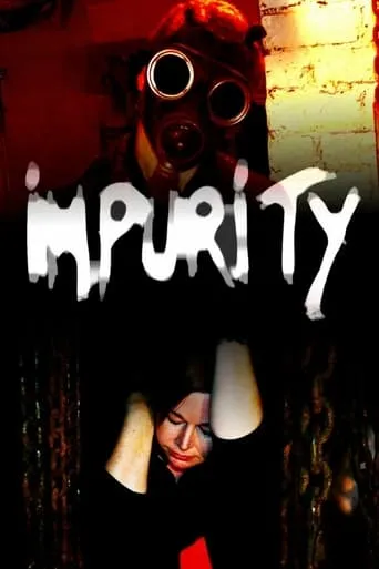 Impurity movie poster - Rated 9/10