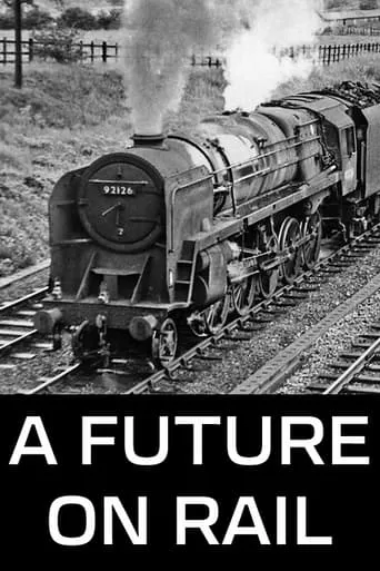 A Future on Rail movie poster - Entertainment content