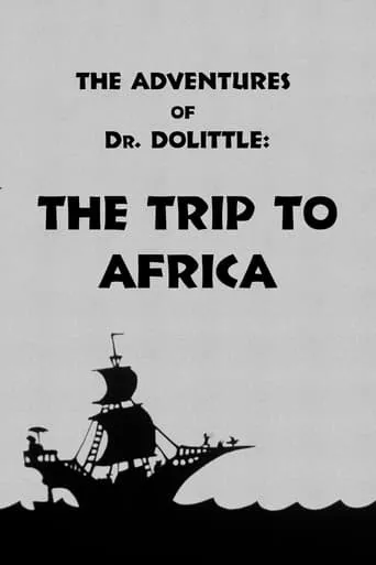 The Adventures of Dr. Dolittle: Tale 1 - The Trip to Africa movie poster - Rated 6/10