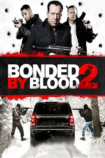 Bonded by Blood 2 movie poster - Rated 5/10