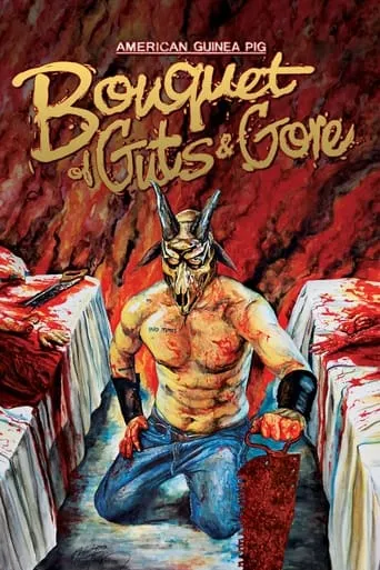 American Guinea Pig: Bouquet of Guts and Gore movie poster - Rated 4.3/10