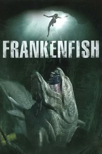 Frankenfish movie poster - Rated 5.7/10