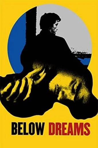 Below Dreams movie poster - Rated 5.9/10