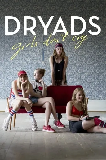 Dryads - Girls Don't Cry movie poster - Rated 3/10
