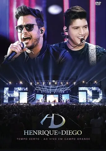 Henrique & Diego - Ao Vivo Em Campo Grande movie poster - Rated 10/10