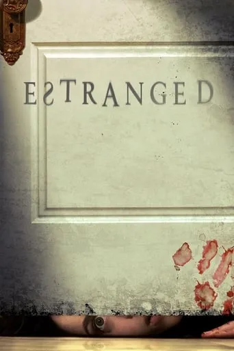 Estranged movie poster - Rated 5.3/10