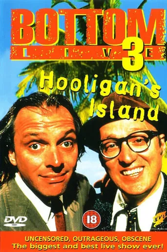 Bottom Live 3: Hooligan's Island TV series poster - Rated 7.3/10