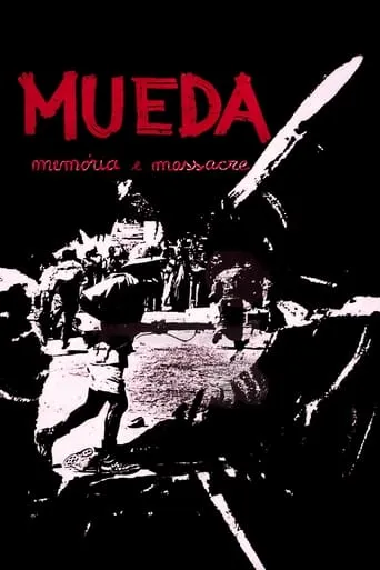 Mueda, Memory and Massacre movie poster - Rated 5/10