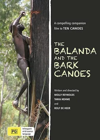 The Balanda and the Bark Canoes movie poster - Entertainment content