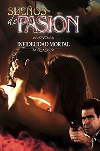 Suenos de Pasion Infidelidad Mortal movie poster - Rated 3.5/10