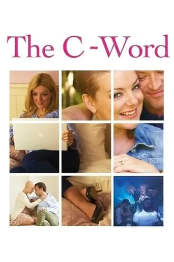 The C-Word movie poster - Rated 5.6/10