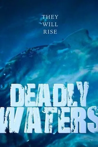 Deadly Waters movie poster - Rated 3/10