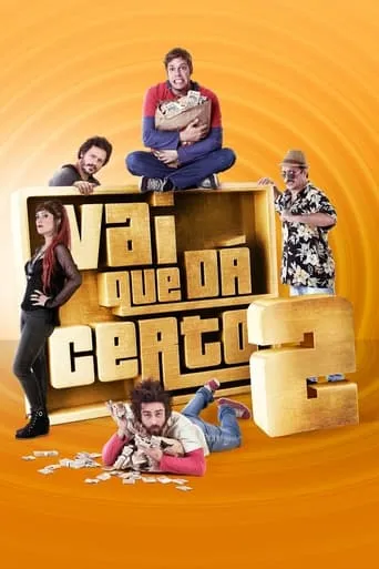 Vai Que Dá Certo 2 movie poster - Rated 5.9/10