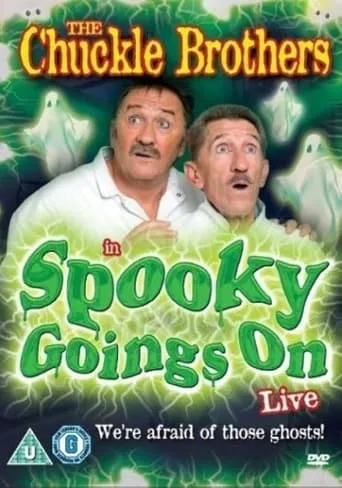 The Chuckle Brothers in Spooky Goings On Live movie poster - Entertainment content