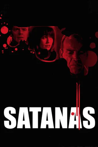 Satanás - Profile of a Killer movie poster - Rated 7.17/10