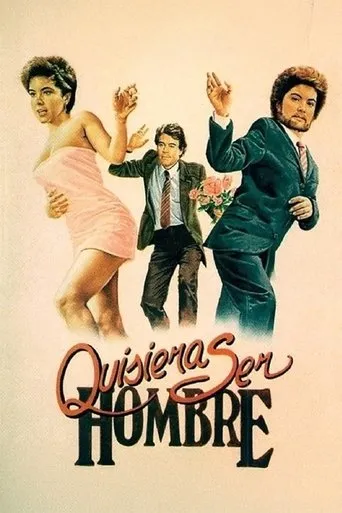 Quisiera ser hombre movie poster - Rated 4/10