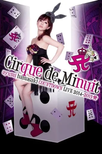 ayumi hamasaki COUNTDOWN LIVE 2014-2015 A Cirque de Minuit movie poster - Rated 7/10