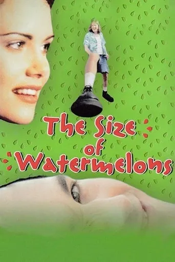 The Size of Watermelons movie poster - Rated 3/10