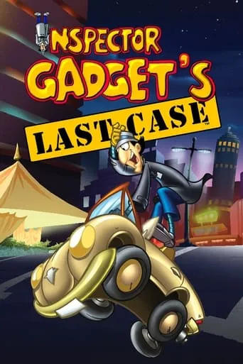 Inspector Gadget's Last Case movie poster - Rated 6.3/10