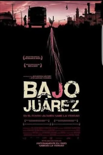 Bajo Juárez: The City Devouring Its Daughters movie poster - Rated 7/10