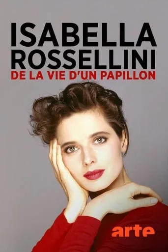 Isabella Rossellini - Aus dem Leben eines Schmetterlings movie poster - Rated 2.7/10