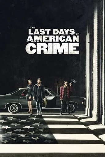 The Last Days of American Crime TV series poster - Rated 6.503/10