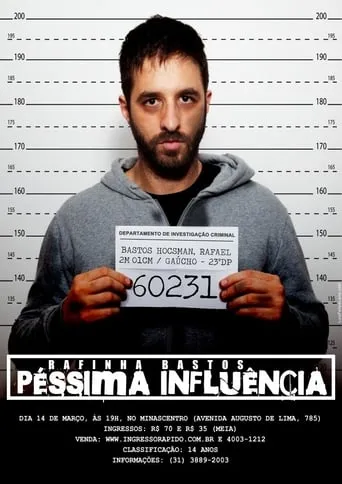 Rafinha Bastos – Péssima Influência movie poster - Rated 7.8/10
