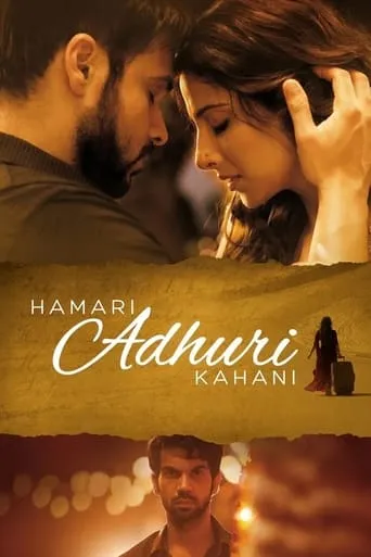 Hamari Adhuri Kahani movie poster - Rated 6.2/10