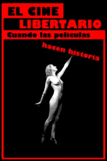 El cine libertario: cuando las películas hacen historia movie poster - Rated 7.3/10