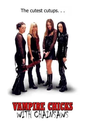 Vampire Chicks with Chainsaws movie poster - Entertainment content