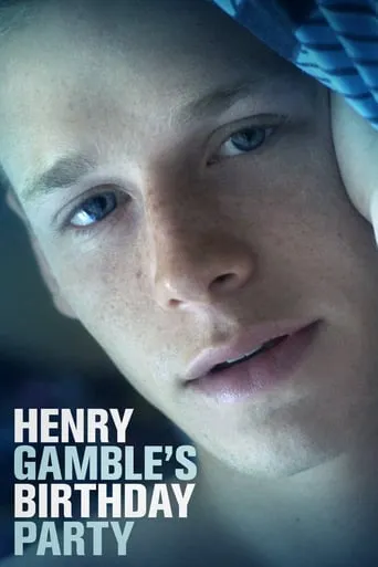 Henry Gamble's Birthday Party movie poster - Rated 6/10