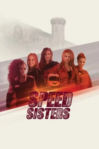 Speed Sisters movie poster - Rated 6.3/10