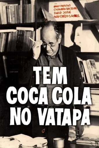 Tem Coca-Cola no Vatapá movie poster - Entertainment content