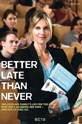 Better Late Than Never movie poster - Rated 5.8/10