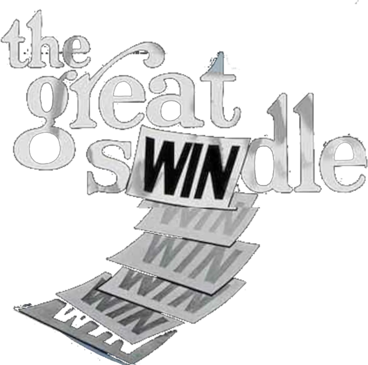 The Great Swindle