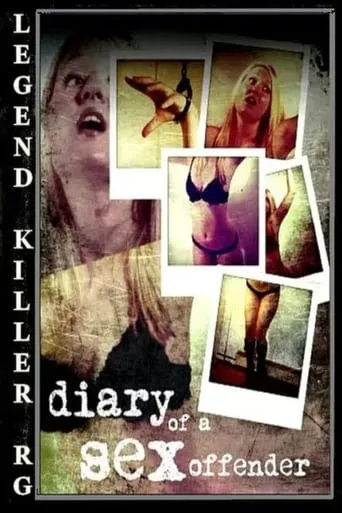 Diary of a Sex Offender movie poster - Rated 3.7/10