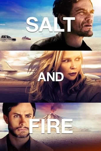 Salt and Fire movie poster - Rated 4.9/10