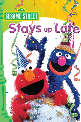 Sesame Street Stays Up Late! movie poster - Entertainment content