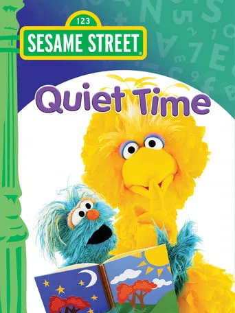 Sesame Street: Quiet Time movie poster - Rated 6/10
