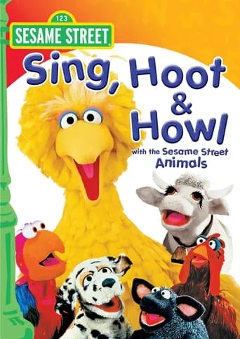 Sesame Street: Sing, Hoot & Howl with the Sesame Street Animals movie poster - Entertainment content