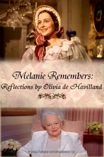Melanie Remembers: Reflections by Olivia de Havilland movie poster - Rated 7.2/10