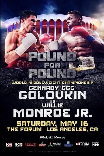 Gennady Golovkin vs. Willie Monroe Jr movie poster - Rated 10/10